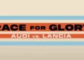 Race for Glory - Audi vs. Lancia