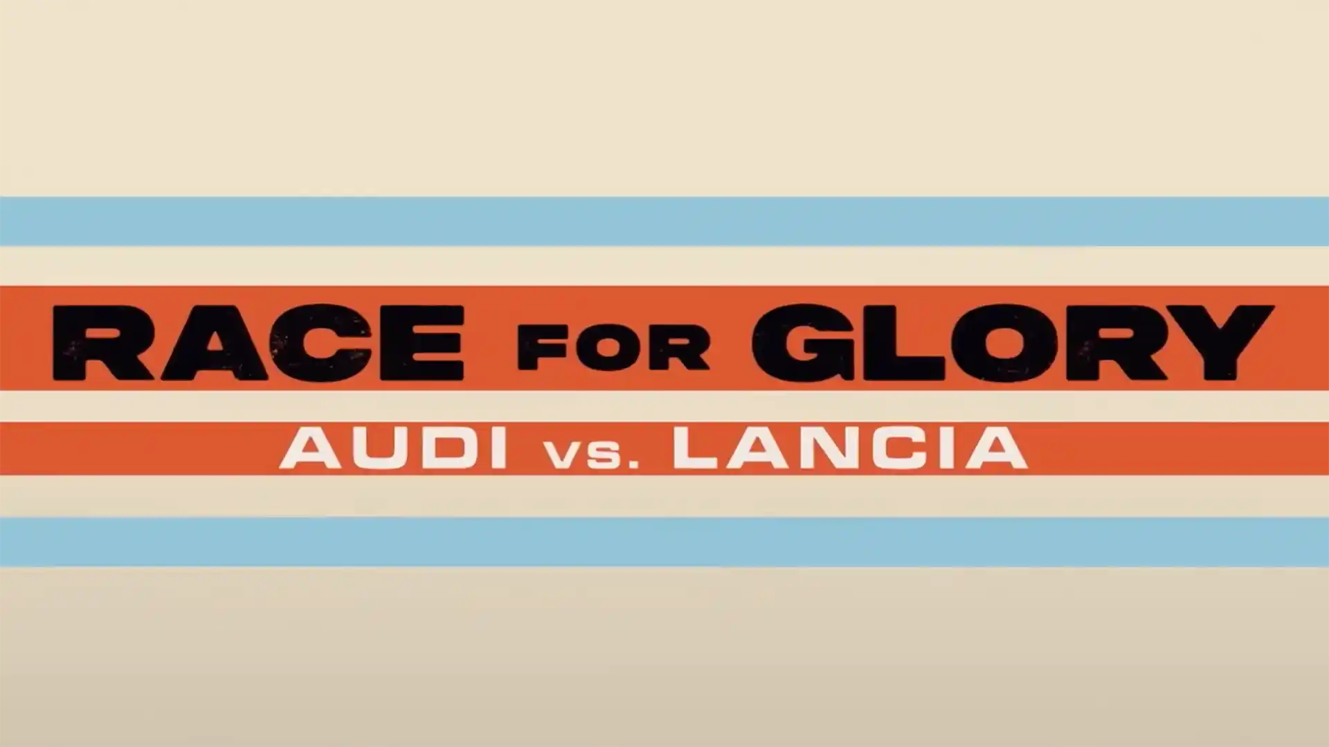 Race for Glory - Audi vs. Lancia